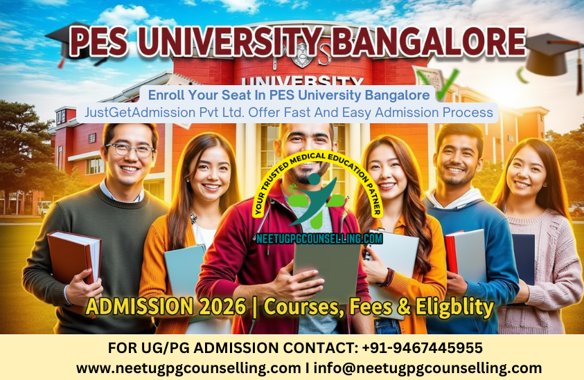 PES University Bangalore Admission 2026 : Courses Offered, Dates, Fees, Eligibility